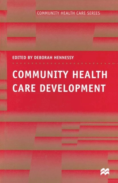 Deborah Hennessy - Community Health Care Development, E-bok