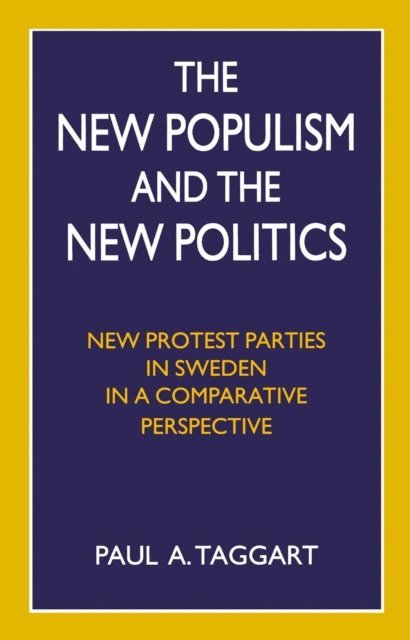 Paul A. Taggart - New Populism and the New Politics, E-bok