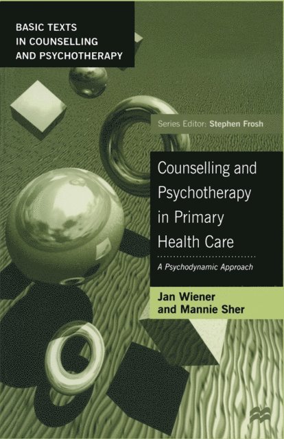 Jan Wiener, Mannie Sher - Counselling and Psychotherapy in Primary Health Care, E-bok