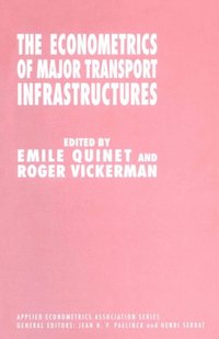 Econometrics of Major Transport Infrastructures