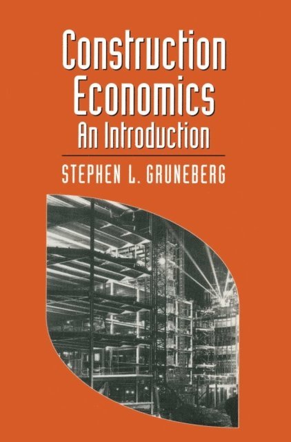 Stephen Gruneberg - Construction Economics, E-bok