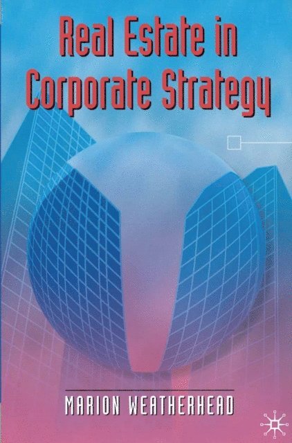 Real Estate in Corporate Strategy