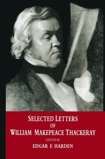 Edgar F. Harden - Selected Letters of William Makepeace Thackeray, E-bok