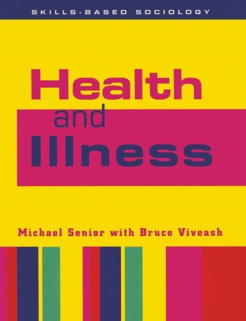 Michael Senior, Bruce Viveash - Health and Illness, E-bok