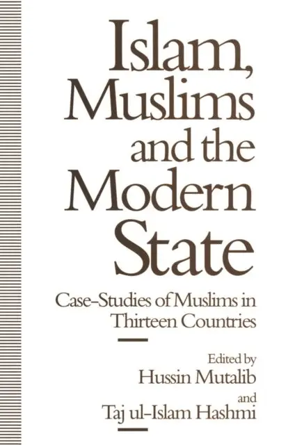 Taj ul-Islam Hashmi, Hussin Mutalib - Islam, Muslims and the Modern State, E-bok. Tillgänglighet: Lägg i varukorg