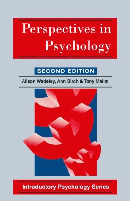 Ann Birch, Tony Malim, Alison Wadeley - Perspectives in Psychology, E-bok