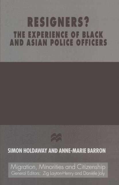 Simon Holdaway, Anne-Marie Barron - Resigners? The Experience of Black and Asian Police Officers, E-bok