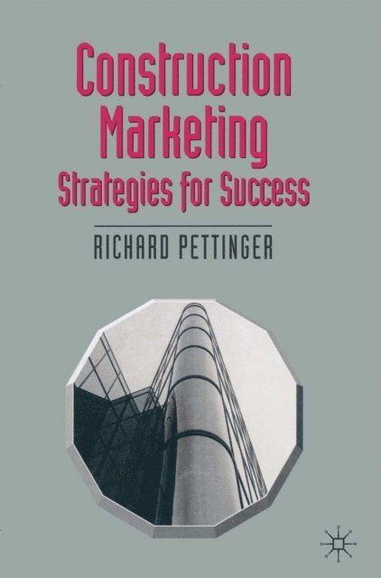 Richard Pettinger - Construction Marketing, E-bok