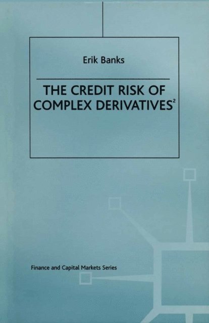 Erik Banks - Credit Risk of Complex Derivatives, E-bok