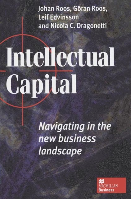 Nicola C. Dragonetti, Leif Edvinsson, Johan Roos - Intellectual Capital, E-bok