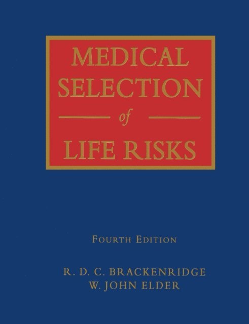R.D.C. Brackenridge, W. John Elder - Medical Selection of Life Risks, E-bok