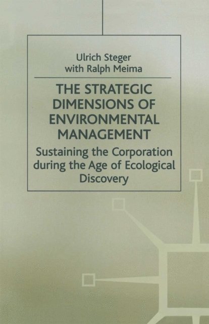 Ralph Meima, Ulrich Steger - Strategic Dimensions of Environmental Management, E-bok