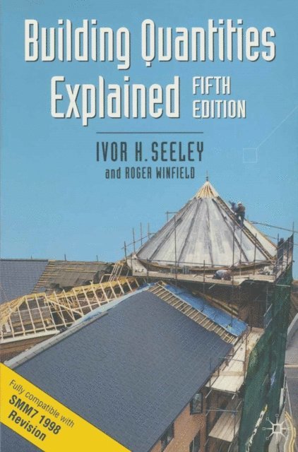 Ivor H. Seeley, Roger Winfield - Building Quantities Explained, E-bok