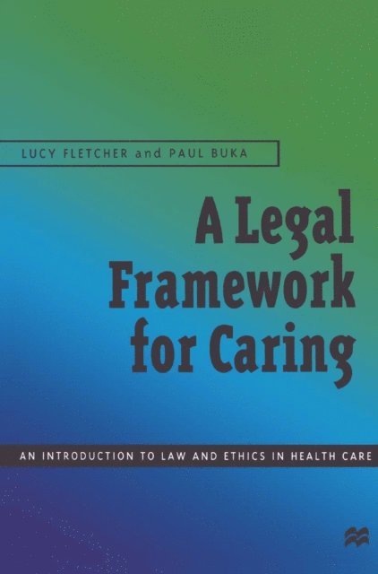 Lucy Fletcher, Paul Buka - Legal Framework for Caring, E-bok