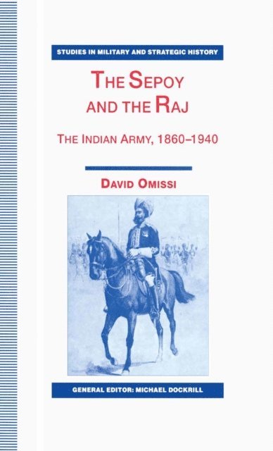 David Omissi - Sepoy and the Raj, E-bok
