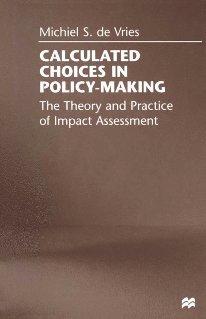 Michiel S. De Vries - Calculated Choices in Policy-Making, E-bok