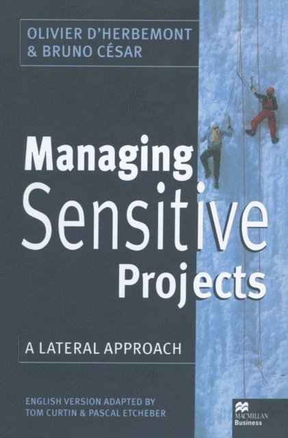Bruno Cesar, Olivier D'Herbemont, Tom Curtin, Pascal Etcheber - Managing Sensitive Projects, E-bok