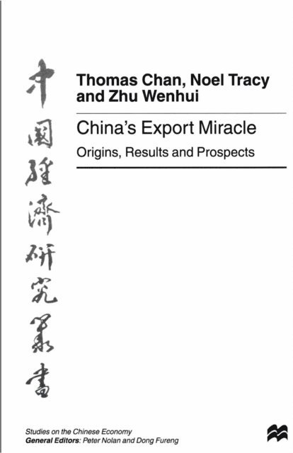 Zhu Wenhui, Thomas Chan, Noel Tracy - China's Export Miracle, E-bok