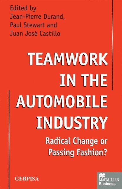 Juan Jose Castillod, Jean-Pierre Durand, Paul Stewart - Teamwork in the Automobile Industry, E-bok