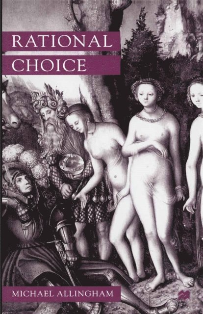 Michael Allingham - Rational Choice, E-bok