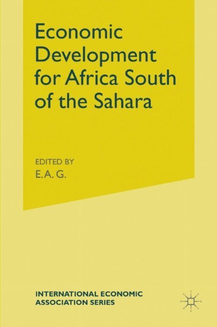 E. Robinson - Economic Development for Africa South of the Sahara, E-bok