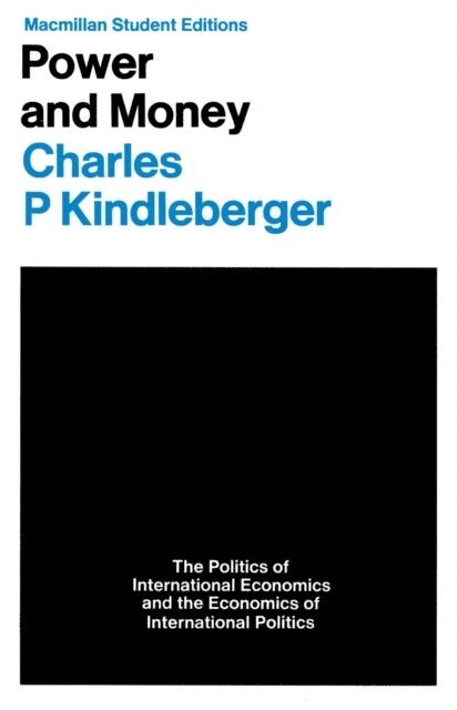 Charles Poor Kindleberger - Power and Money, E-bok