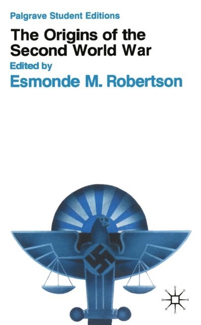 Esmonde Manning Robertson - Origins of the Second World War, E-bok