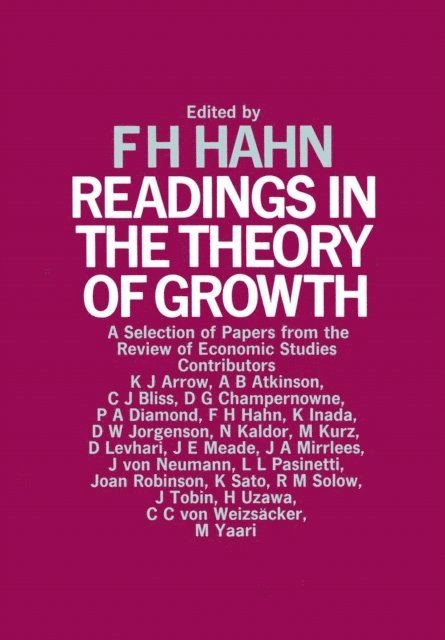 F.H. Hahn - Readings in the Theory of Growth, E-bok