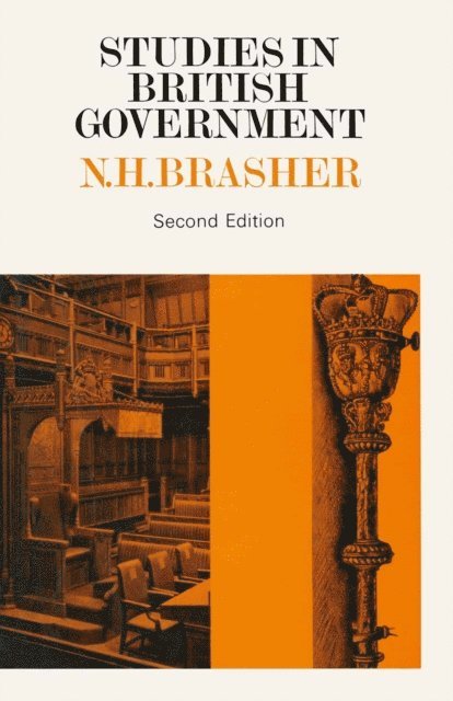 Norman Henry Brasher - Studies in British Government, E-bok
