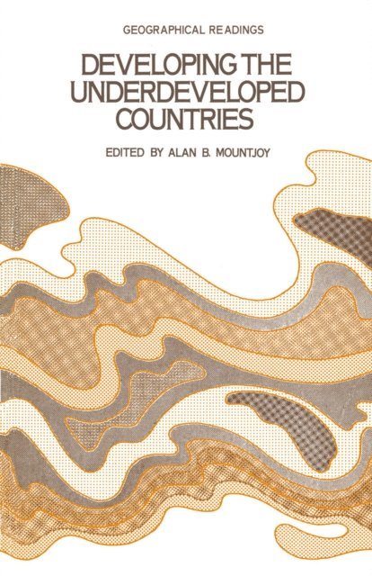 Alan B. Mountjoy - Developing the Underdeveloped Countries, E-bok