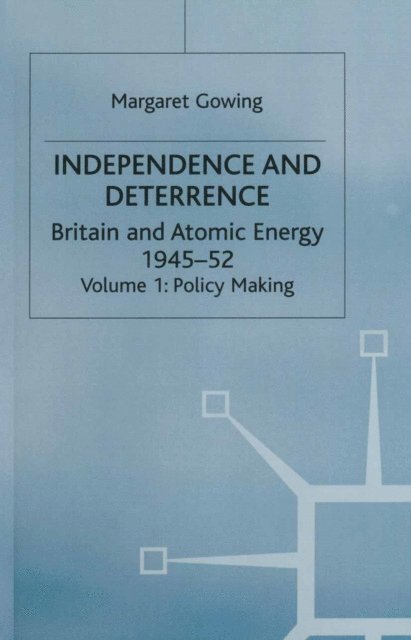 Margaret Gowing, Lorna Arnold - Independence and Deterrence, E-bok