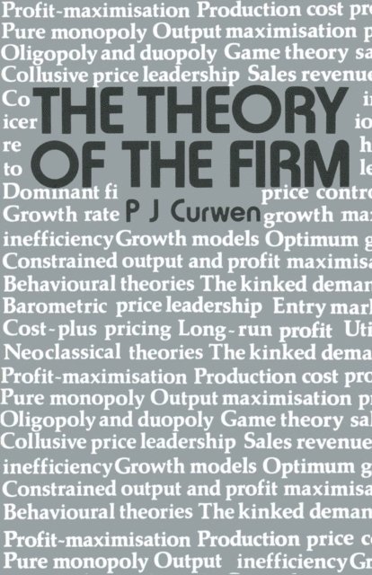 Peter J. Curwen - Theory of the Firm, E-bok