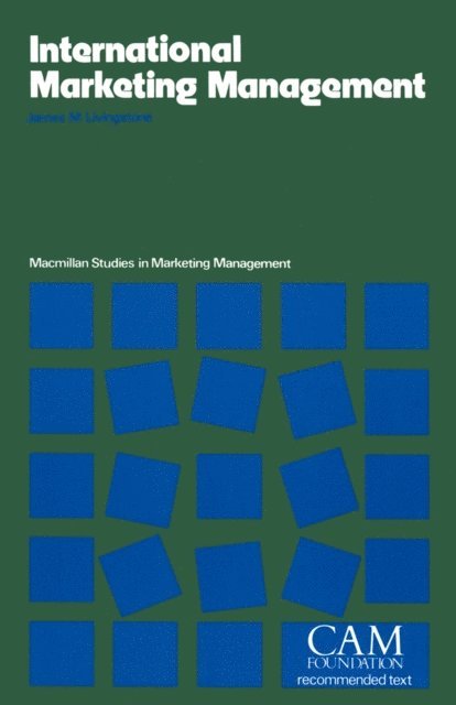 James M. Livingstone - International Marketing Management, E-bok