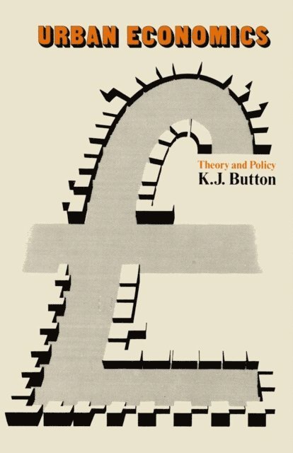 K. J. Button - Urban Economics, E-bok