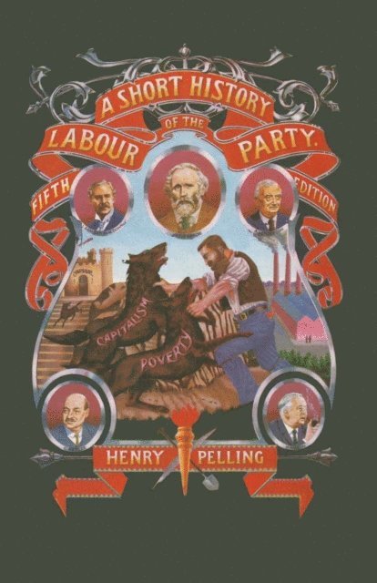 Henry Pelling - Short History of the Labour Party, E-bok