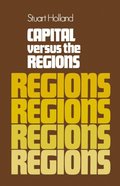 Capital Versus the Regions
