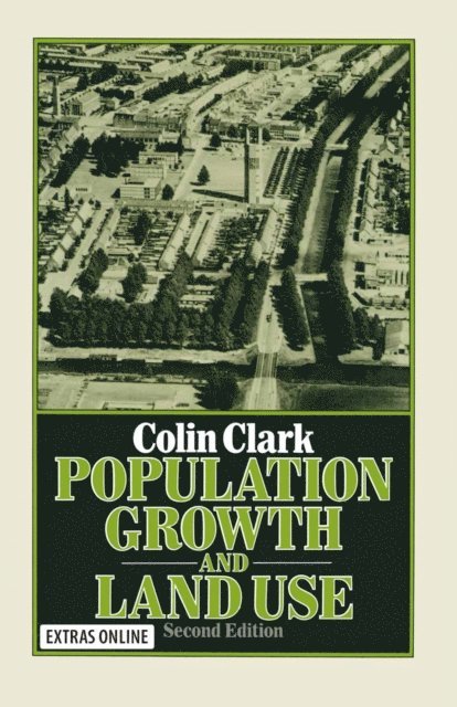 Colin Clark - Population Growth and Land Use, E-bok