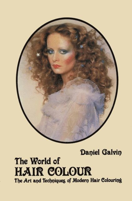 Daniel Galvin - World of Hair Colour, E-bok