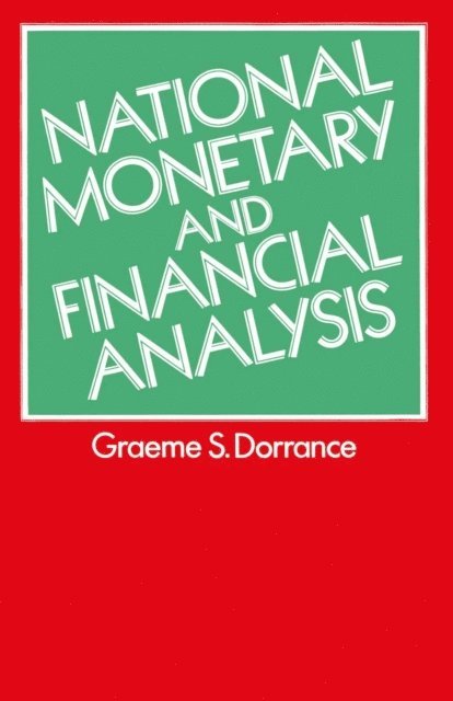 Graeme S. Dorrance - National Monetary and Financial Analysis, E-bok