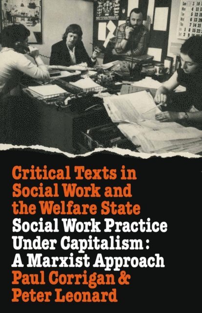 P. Leonard, Philip Corrigan - Social Work Practice Under Capitalism, E-bok