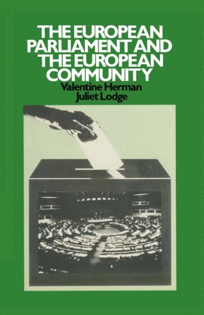 J. Lodge, Valentine Herman - European Parliament and the European Community, E-bok