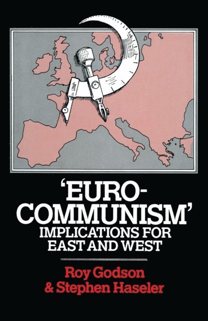 Stephen Haseler, Roy Godson - 'Eurocommunism', E-bok