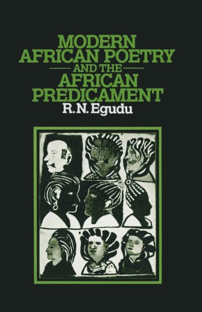 Romanus N. Egudu - Modern African Poetry and the African Predicament, E-bok