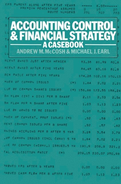 Michael J. Earl, Andrew M. McCosh - Accounting Control and Financial Strategy, E-bok
