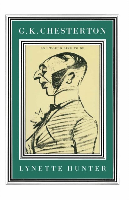 Lynette Hunter - G. K. Chesterton: Explorations in Allegory, E-bok