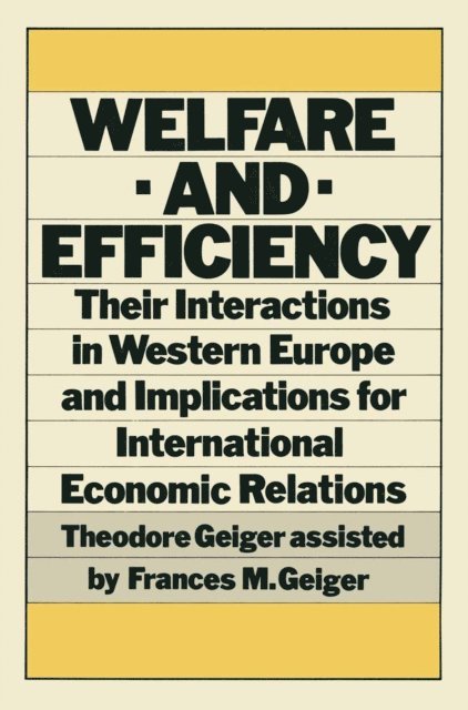 Theodore Geiger - Welfare and Efficiency, E-bok