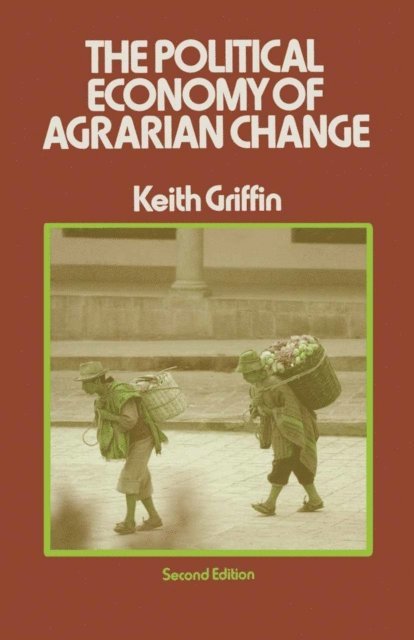 Keith Griffin - Political Economy of Agrarian Change, E-bok
