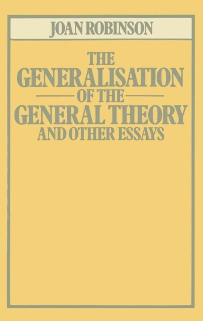 Joan Robinson - Generalisation of the General Theory and other Essays, E-bok