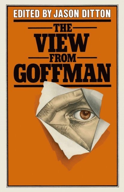 Jason Ditton - View from Goffman, E-bok