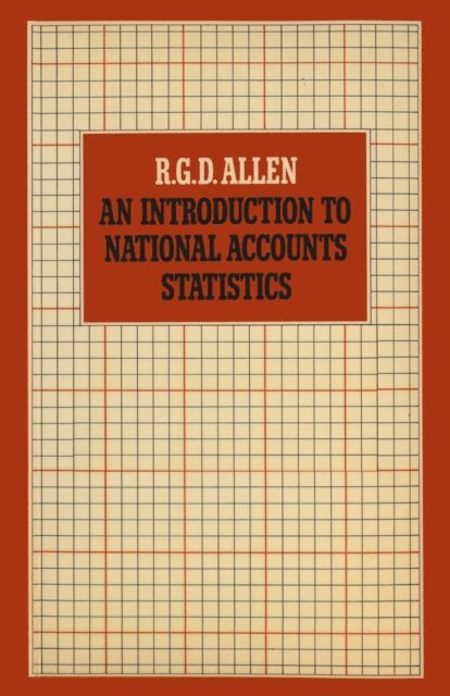 R. Allen - Introduction to National Accounts Statistics, E-bok